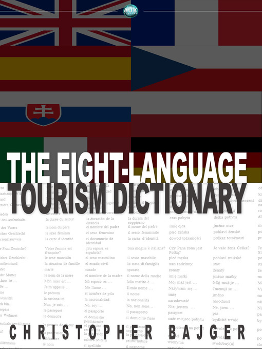 Title details for The Eight-Language Tourism Dictionary by Christopher Bajger - Available